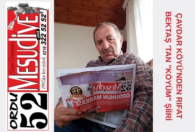 ÇAVDAR KÖYÜ'NDEN RIFAT BEKTAŞ 'TAN "KÖYÜM" ŞİİRİ